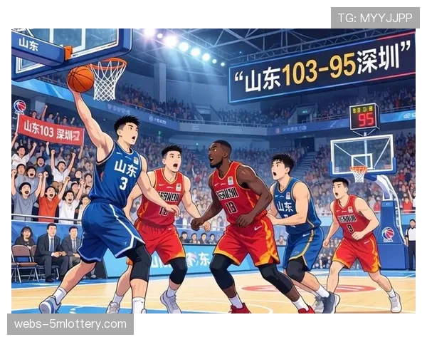 山东高速客场103-95战胜深圳马可波罗，克里斯23分9篮板4助攻